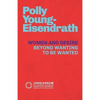 Women and Desire: Beyond Wanting to be Wanted
