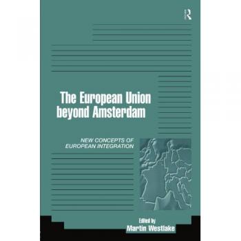 The European Union Beyond Amsterdam