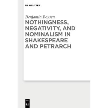 Vitalsource Technologies, Inc. Nothingness, Negativity, And Nominalism In Shakespeare And Petrarch