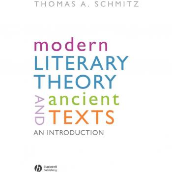 Modern Literary Theory and Ancients Text