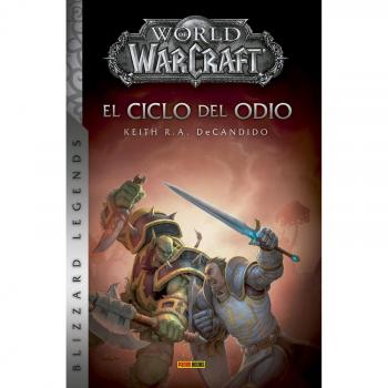 World of warcraft. El ciclo del odio.