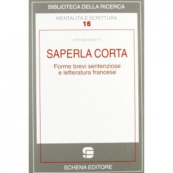 Saperla corta. Forme brevi sentenziose e letteratura francese