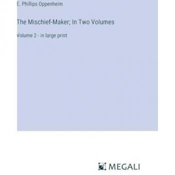 The Mischief-Maker; In Two Volumes: Volume 2