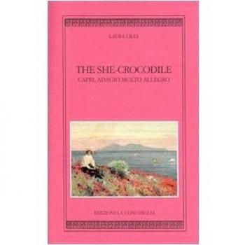 The she-crocodile. Capri, adagio molto allegro. Ediz. inglese