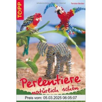 Perlentiere natürlich schön: Nach dem Vorbild der Natur gearbeitet