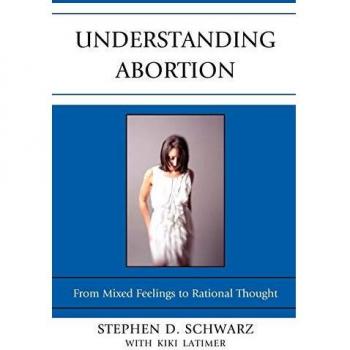 Understanding Abortion by Stephen D. Schwarz
