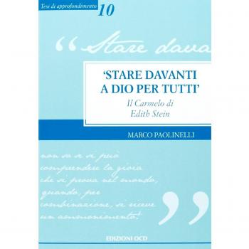 Â«Stare davanti a Dio per tuttiÂ». Il Carmelo di Edith Stein