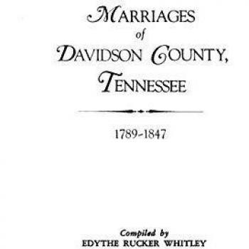 Marriages of Davidson County, Tennessee, 1789-1847