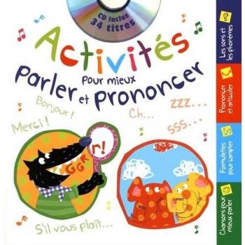 Activités pour mieux parler et prononcer