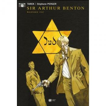 Tarek Sir Arthur Benton, Tome 2 : Wannsee, 1942