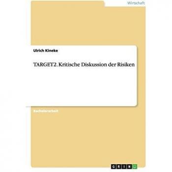 TARGET2. Kritische Diskussion der Risiken
