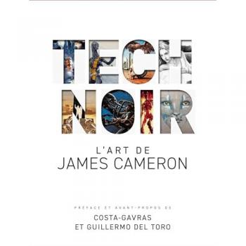 TECH NOIR : L'art de James Cameron