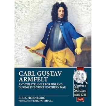 Carl Gustav Armfelt and the Struggle for Finland during the Great Northern War