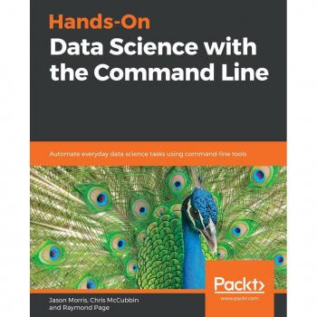 Hands-On Data Science with the Command Line