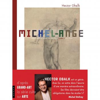 Michel-Ange Tout Michel-Ange ou presque, en un seul récit et 1000 images Tome 2