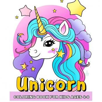 Unicorn Coloring Book for Kids Ages 4-8
