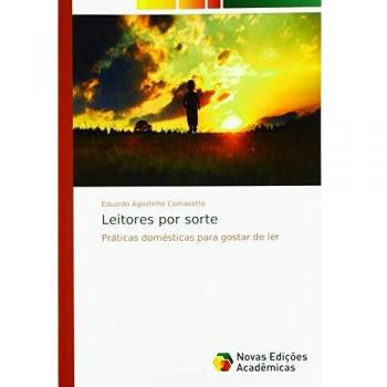 Leitores por sorte: Práticas domésticas para gostar de ler