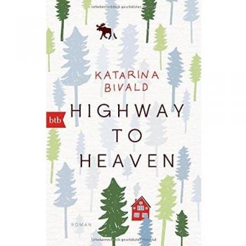 Katarina Bivald Highway To Heaven: Roman