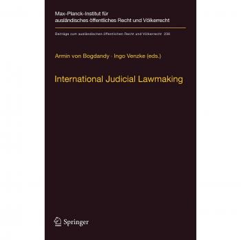International Judicial Lawmaking: On Public Authority and Democratic Legitimation in Global Governance