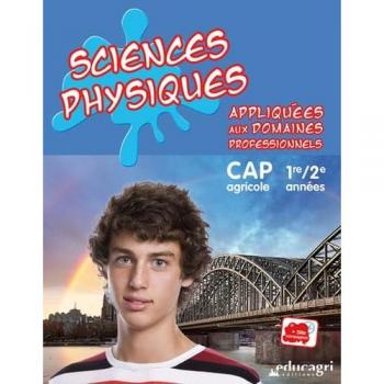 Sciences physiques appliquées aux domaines professionnels : CAP 1re/2e années