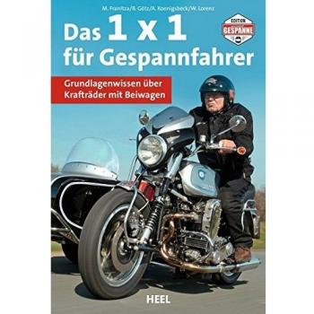 Das 1 x 1 für Gespannfahrer: Grundlagenwissen über Krafträder mit Beiwagen