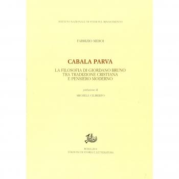 Cabala parva. La filosofia di Giordano Bruno fra tradizione cristiana e pensiero moderno
