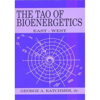 The Tao of Bioenergetics. East-West