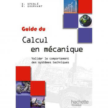 Guides industriels Guide du calcul en mécanique