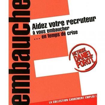 Aidez votre recruteur à vous embaucher... en temps de crise