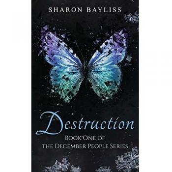 Destruction (The December People Series, Band 1)