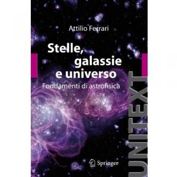 Stelle, galassie e universo. Fondamenti di astrofisica. Con aggiornamento online