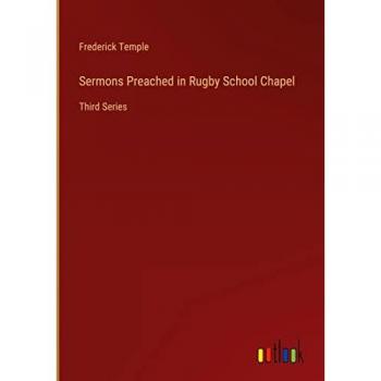 Sermons Preached in Rugby School Chapel: Third Series