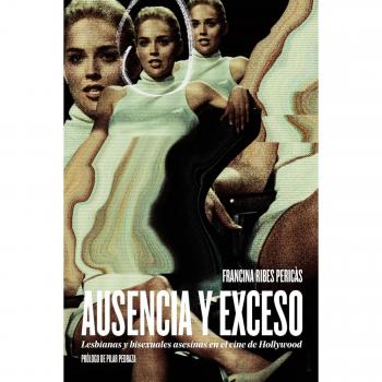 Ausencia y exceso: Lesbianas y bisexuales asesinas en el cine de Hollywood.