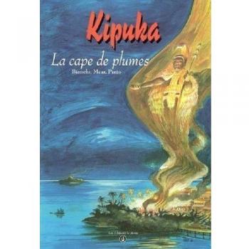 Kipula. la cape de plumes