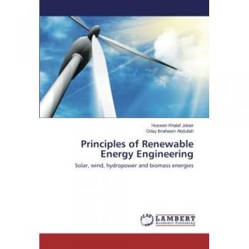 Principles of Renewable Energy Engineering: Solar, wind, hydropower and biomass energies