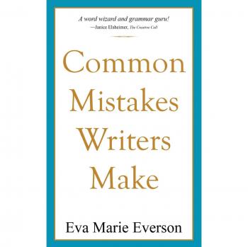 EVA Marie Everson Common Mistakes Writers Make
