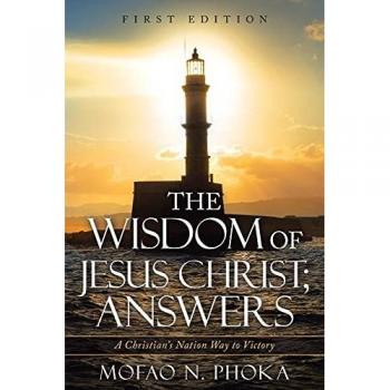 The Wisdom of Jesus Christ; Answers: A Christian's Nation Way to Victory