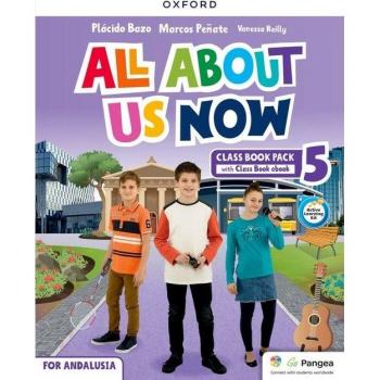 All About Us Now 5. Class Book. Andalusian Edition.