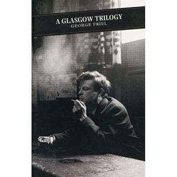 A Glasgow Trilogy : The Boy Who Wanted Peace; Grace and Miss Partridge; Mr Alfred M. A.