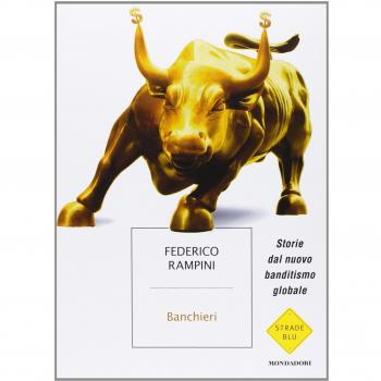Banchieri. Storie dal nuovo banditismo globale
