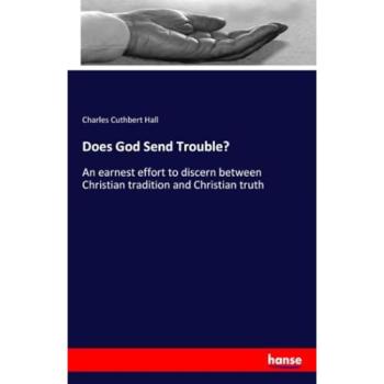 Does God Send Trouble?, Sachbücher von Charles Cuthbert Hall
