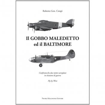 Il Gobbo maledetto e il Baltimore. Confronto fra due mitici aeroplani in missione