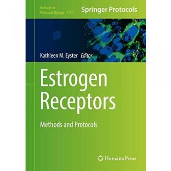 Estrogen Receptors: Methods and Protocols (Methods in Molecular Biology)