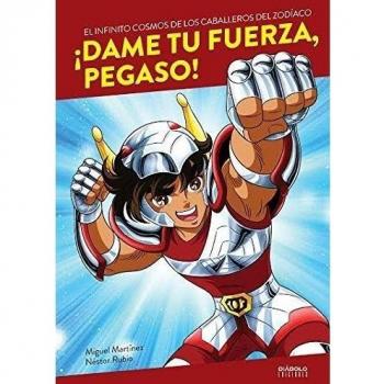 ¡Dame tu fuerza, Pegaso!