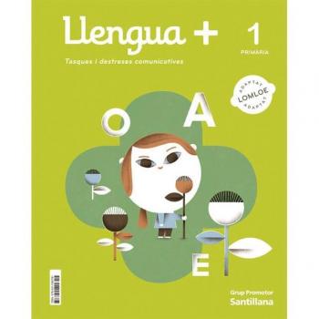 LLENGUA+ TASQIES I DESTRESES COMUNICATIVES 1 PRIMARIA.