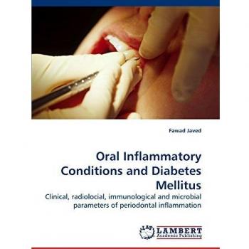 Oral Inflammatory Conditions and Diabetes Mellitus: Clinical, radiolocial, immunological and microbial parameters of periodontal inflammation