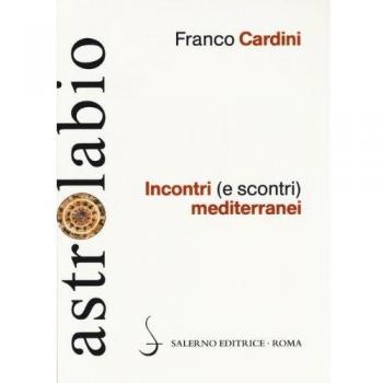 Incontri (e scontri) mediterranei. Il Mediterraneo come spazio di...