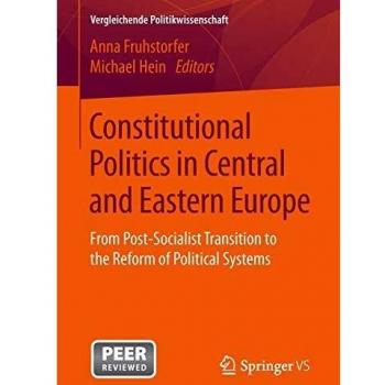 Constitutional Politics in Central and Eastern Europe
