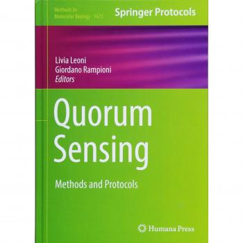 Quorum Sensing: Methods and Protocols