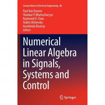Numerical Linear Algebra in Signals, Systems and Control
